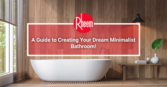 Guide to creating minimalist bathroom