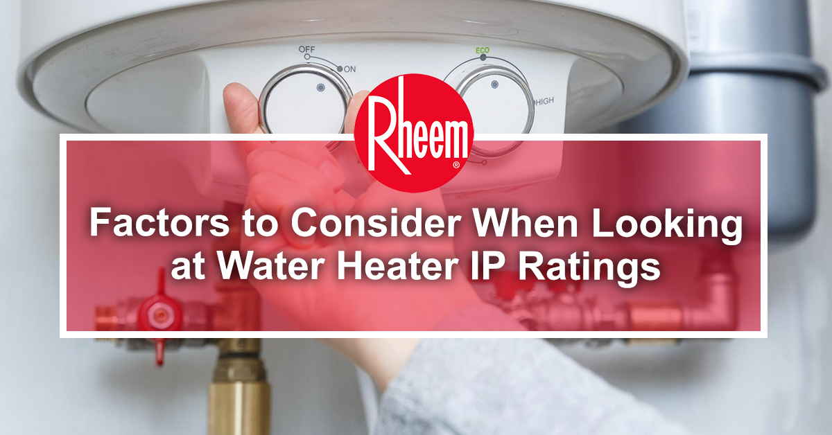 Factors-to-Consider-When-Looking-at-Water-Heater-IP-Ratings-asdjaw123