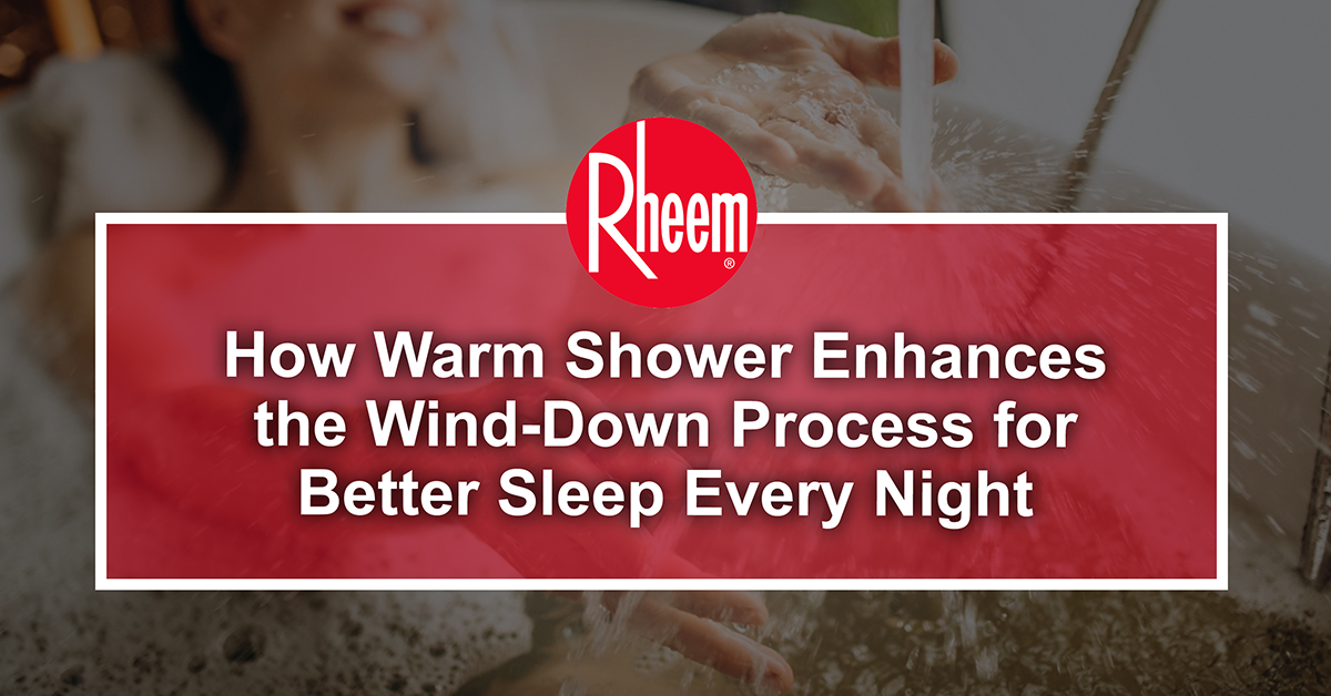 How Warm Shower Enhances the Wind-Down Process for Better Sleep Every ...